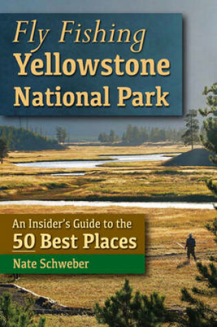 Cover of Fly Fishing Yellowstone National Park