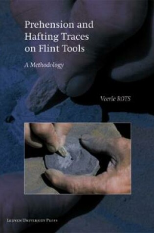 Cover of Prehension and Hafting Traces on Flint Tools