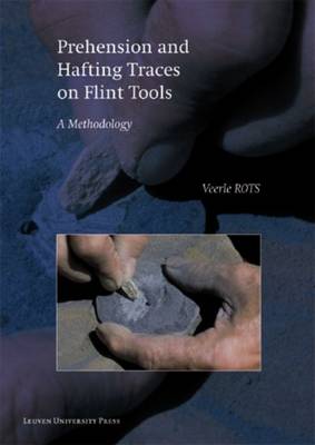 Book cover for Prehension and Hafting Traces on Flint Tools