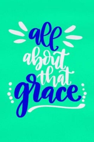 Cover of All About That Grace