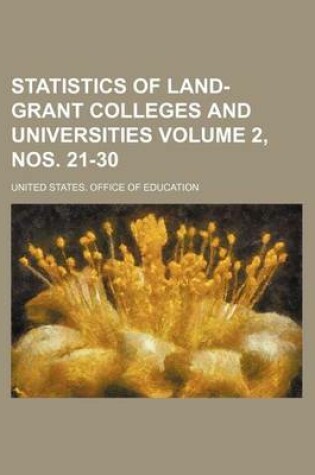 Cover of Statistics of Land-Grant Colleges and Universities Volume 2, Nos. 21-30