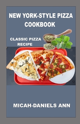 Book cover for New York-Style Pizza Cookbook