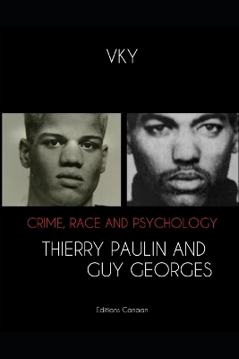 Book cover for Crime, Race and Psychology Thierry Paulin and Guy Georges
