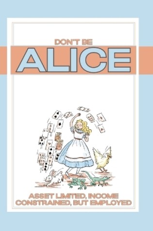 Cover of Don't Be ALICE