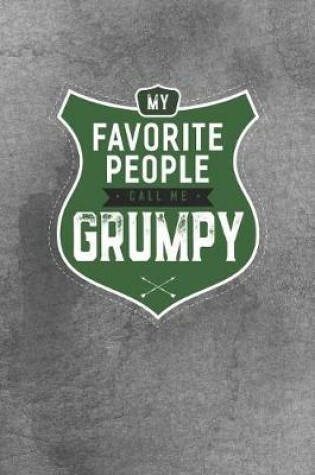 Cover of My Favorite People Call Me Grumpy