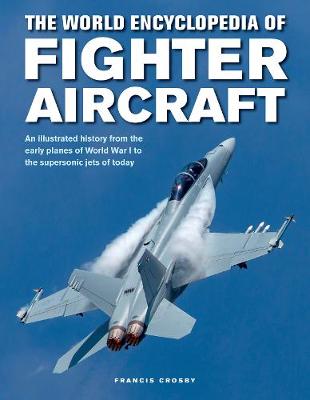 Book cover for Fighter Aircraft, The World Encyclopedia of