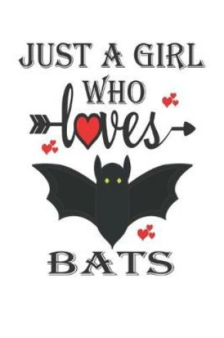 Cover of Just a Girl Who Loves Bats