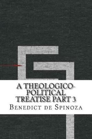 Cover of A Theologico-Political Treatise part 3