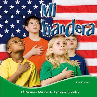 Book cover for Mi Bandera (My Flag)