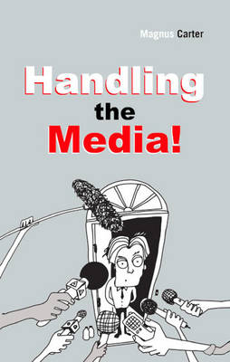 Cover of Handling the Media!