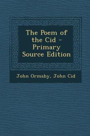 Cover of The Poem of the Cid - Primary Source Edition