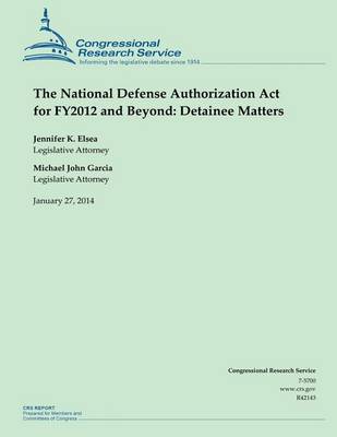 Book cover for The National Defense Authorization Act for FY2012 and Beyond