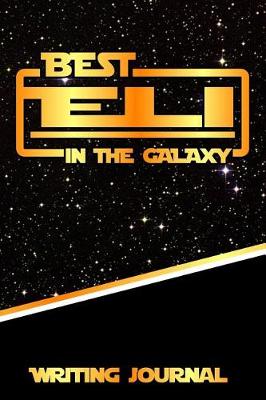 Book cover for Best Eli in the Galaxy Writing Journal