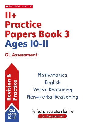 Cover of 11+ Practice Papers for the GL Assessment Ages 10-11 - Book 3