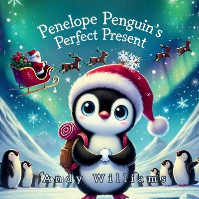 Book cover for Penelope Penguin's Perfect Present