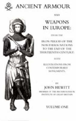 Book cover for Ancient Armour and Weapons in Europe