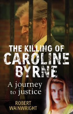 Book cover for The Killing of Caroline Byrne