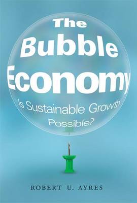 Book cover for Bubble Economy, The: Is Sustainable Growth Possible?