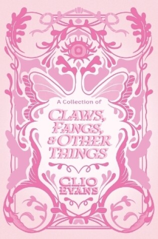 Cover of A Collection of Claws, Fangs, and Other Things