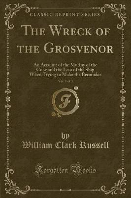 Book cover for The Wreck of the Grosvenor, Vol. 1 of 3