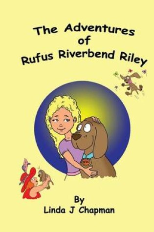 Cover of The Adventures of Rufus Riverbend Riley