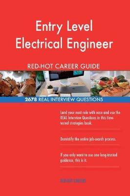 Book cover for Entry Level Electrical Engineer Red-Hot Career; 2678 Real Interview Questions