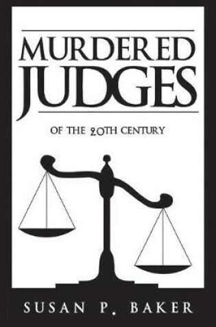 Cover of Murdered Judges of the Twentieth Century