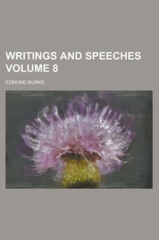 Cover of Writings and Speeches Volume 8