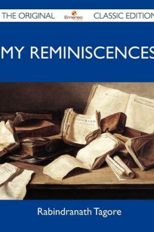 Cover of My Reminiscences - The Original Classic Edition