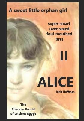 Book cover for ALICE II a sweet, little orphan girl