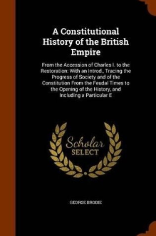 Cover of A Constitutional History of the British Empire