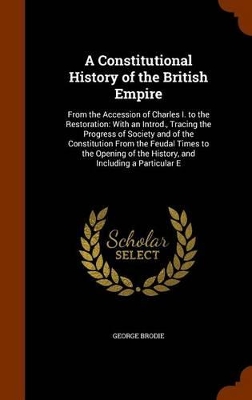 Book cover for A Constitutional History of the British Empire