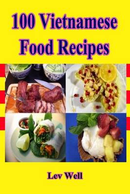 Book cover for 100 Vietnamese Food Recipes