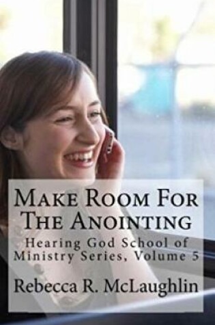 Cover of Make Room for the Anointing