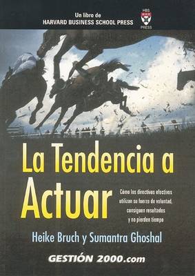 Book cover for La Tendencia a Actuar