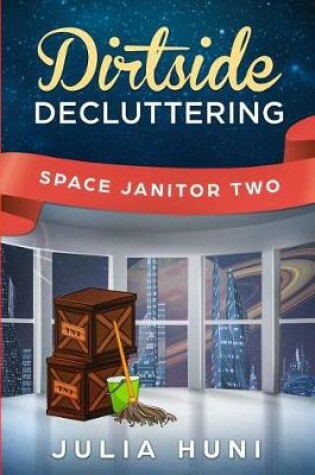 Cover of Dirtside Decluttering