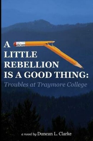 Cover of A Little Rebellion Is a Good Thing