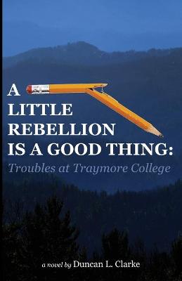 Book cover for A Little Rebellion Is a Good Thing