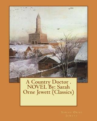 Book cover for A Country Doctor . NOVEL By