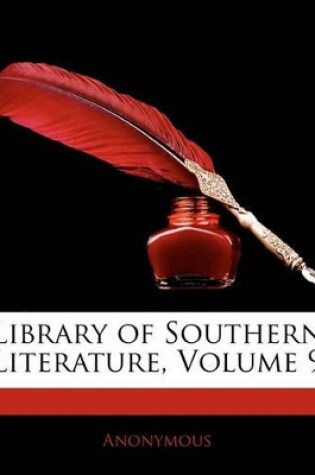 Cover of Library of Southern Literature, Volume 9