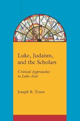 Book cover for Luke, Judaism and the Scholars