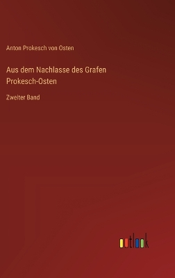 Book cover for Aus dem Nachlasse des Grafen Prokesch-Osten