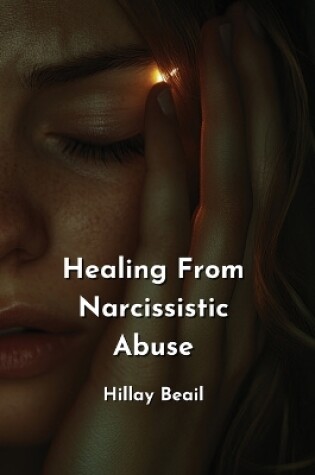 Cover of Healing From Narcissistic Abuse