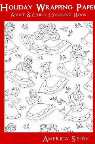 Cover of Holiday Wrapping Paper Adult & Children Coloring Book