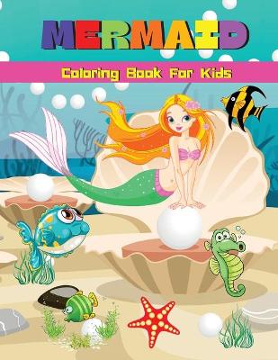 Book cover for Mermaid Coloring Book For Kids