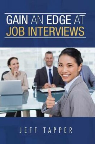 Cover of Gain an Edge at Job Interviews