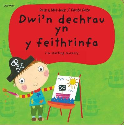 Book cover for Pedr y Môr-Leidr - Dwi'n Dechrau yn y Feithrinfa