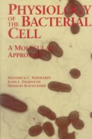 Cover of Physiology of the Bacterial Cell