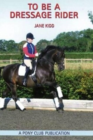 Cover of To be a Dressage Rider