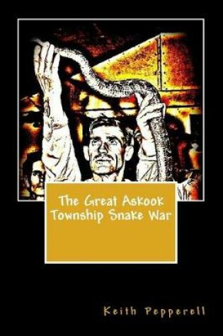 Cover of The Great Askook Township Snake War